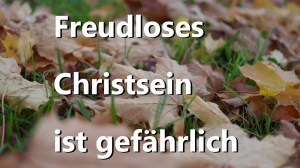 freudloses-christsein